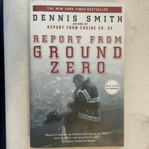 Report from Ground Zero, Dennis Smith (Paperback Book).